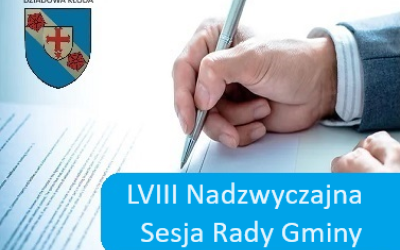 LVIII Nadzwyczajnej Sesji Rady Gminy