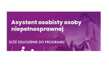 Program „Asystent Osobisty Osoby z Niepełnosprawnością”