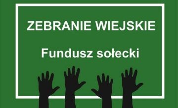 Zebrania wiejskie - Fundusz Sołecki